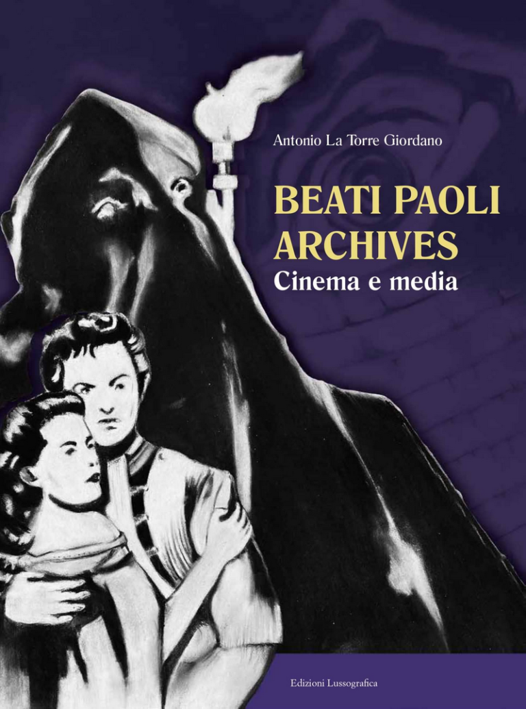 “Beati Paoli Archives. Cinema e media”: la nuova pubblicazione di Antonio La Torre Giordano