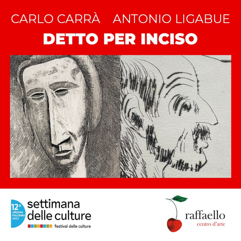 “Detto per inciso” bipersonale dedicata ad Antonio Ligabue e Carlo Carrà